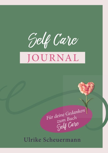 Self Care Journal - Ulrike Scheuermann