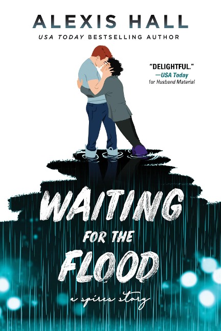 Waiting for the Flood - Hall Alexis Hall