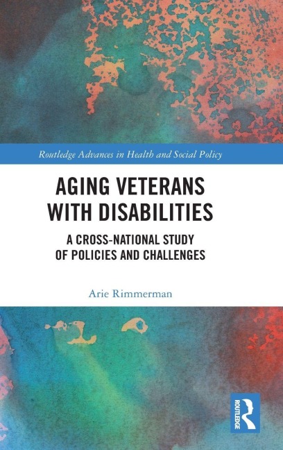 Aging Veterans with Disabilities - Arie Rimmerman