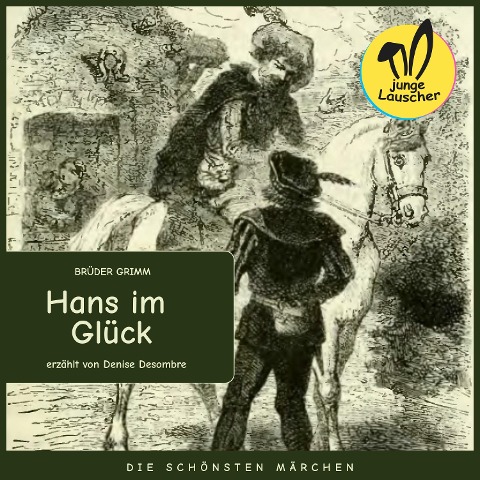 Hans im Glück - Brüder Grimm