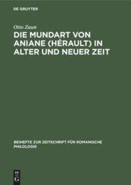 Die Mundart von Aniane (Hérault) in alter und neuer Zeit - Otto Zaun