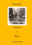 Cover-Bild zum Titel 'Kreuzung' von 'Emil Rudolf Bopp'