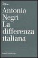 Cover-Bild zum Titel 'La differenza italiana' von 'Antonio Negri'