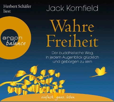 Wahre Freiheit - Jack Kornfield