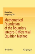 Cover-Bild zum Titel 'Mathematical Foundation of the Boundary Integro-Differential Equation Method' von 'Houde Han, Dongsheng Yin'