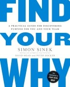 Cover-Bild zum Titel 'Find Your Why' von 'Simon Sinek, David Mead, Peter Docker'