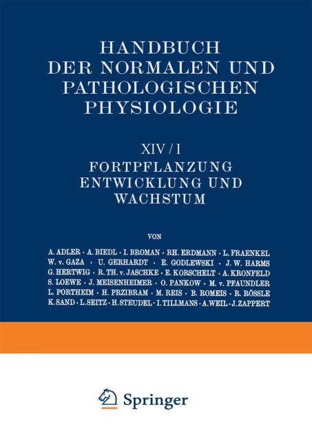 Fortpflanzung; Entwicklung und Wachstum. 2 Teile. 1926/27 - A. Adler, A. Biedl, I. Broman, Rh. Erdmann, L. Fraenkel
