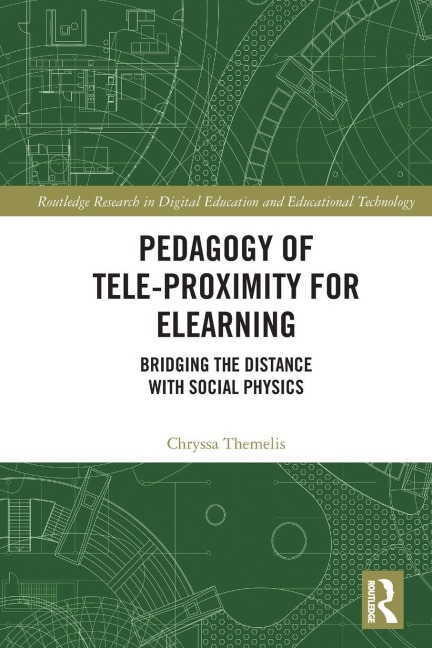 Pedagogy of Tele-Proximity for eLearning - Chryssa Themelis