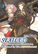 Cover-Bild zum Titel 'Sexiled: My Sexist Party Leader Kicked Me Out, So I Teamed Up with a Mythical Sorceress! Vol. 2 (Light Novel)' von 'Ameko Kaeruda'
