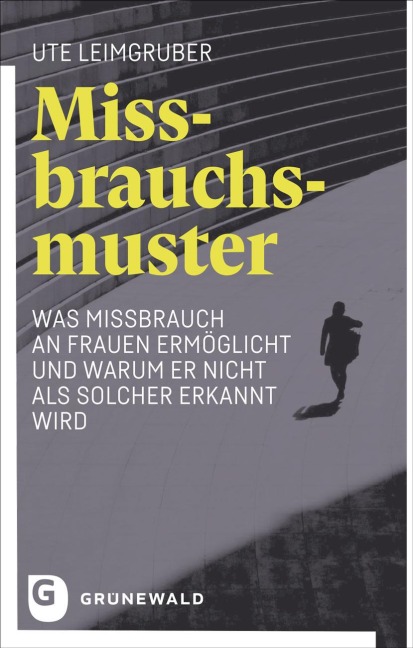 Missbrauchsmuster - Ute Leimgruber