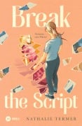 Cover-Bild zum Titel 'Break the Script' von 'Nathalie Termer'