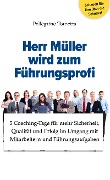 Herr Müller wird zum Führungsprofi - Pellegrino Tornetta