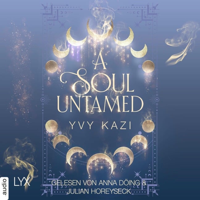 A Soul Untamed - Yvy Kazi