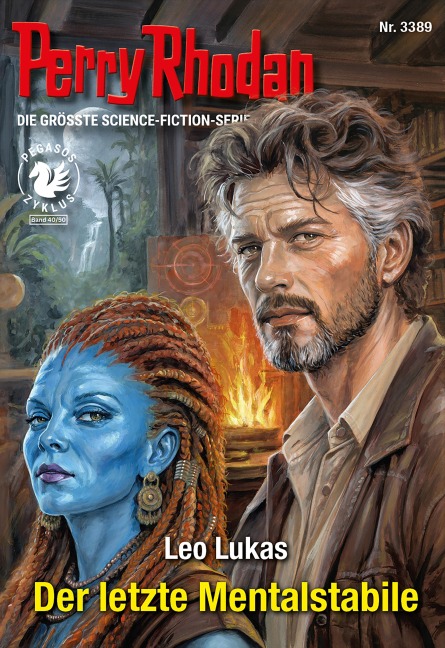 Perry Rhodan 3389: Der letzte Mentalstabile - Leo Lukas