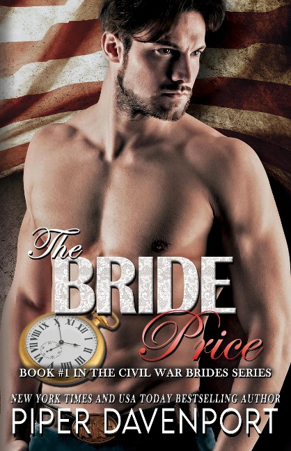 The Bride Price (Civil War Brides Series, #1) - Piper Davenport