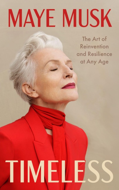 Timeless - Maye Musk