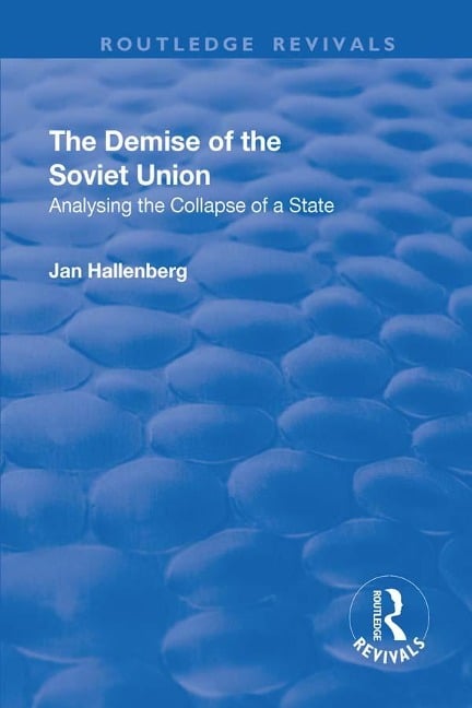 The Demise of the Soviet Union - Jan Hallenberg