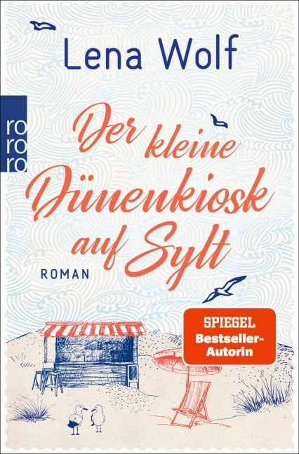 Der kleine Dünenkiosk auf Sylt - Lena Wolf