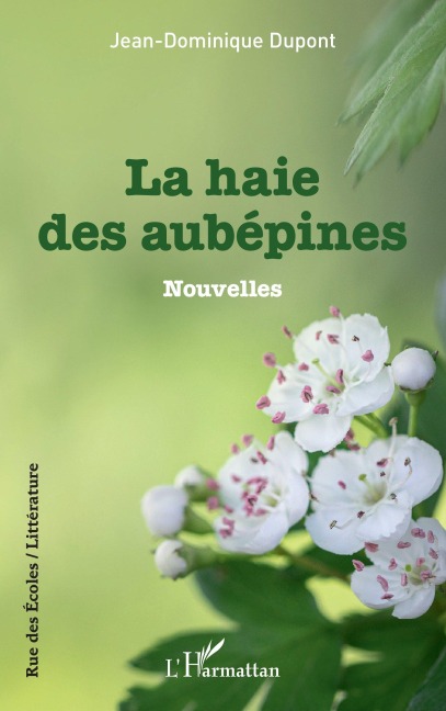 La haie des aubépines - Jean-Dominique Dupont