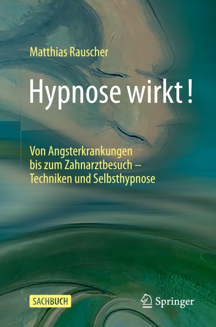 Hypnose wirkt! - Matthias Rauscher