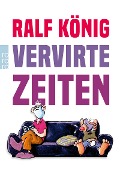 Vervirte Zeiten - Ralf König