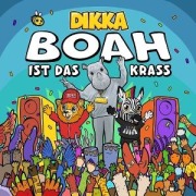 Cover-Bild zum Titel 'Boah ist das krass (Neue Version)' von 'Dikka'