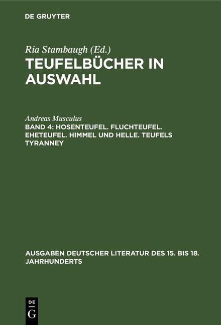 Hosenteufel. Fluchteufel. Eheteufel. Himmel und Helle. Teufels Tyranney - Andreas Musculus