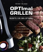 Cover-Bild zum Titel 'OPTImal Grillen - OPTIgrill Kochbuch Rezeptbuch' von 'Oliver Quaas'