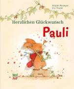 Cover-Bild zum Titel 'Herzlichen Glückwunsch, Pauli' von 'Brigitte Weninger'