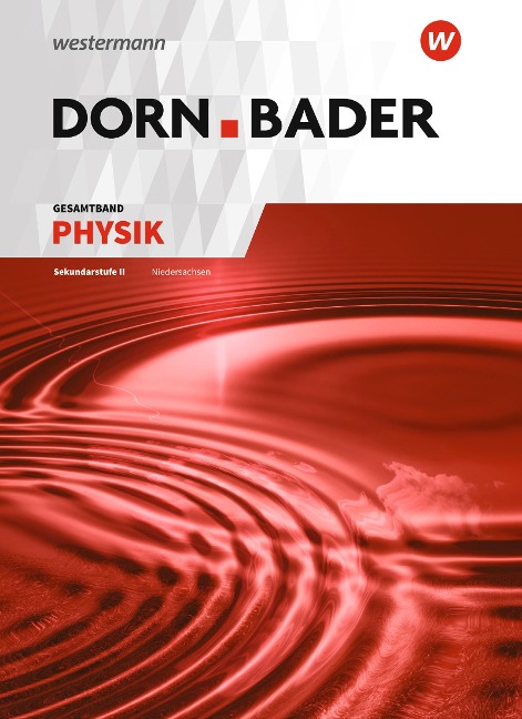 Dorn / Bader Physik SII. Gesamtband SII: Klasse 11-13. Niedersachsen - 