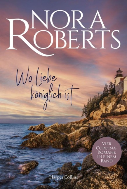 Wo Liebe königlich ist - Nora Roberts