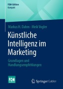 Cover-Bild zum Titel 'Künstliche Intelligenz im Marketing' von 'Markus H. Dahm, Meik Vogler'