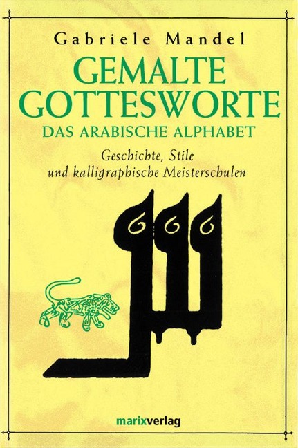 Gemalte Gottesworte - Gabriele Mandel Khan