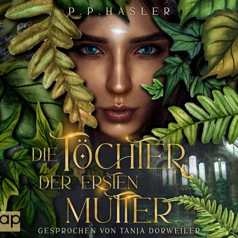 Die Töchter der ersten Mutter - P. P. Hasler