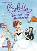 Carlotta 4: Carlotta - Internat und Prinzenball - Dagmar Hoßfeld
