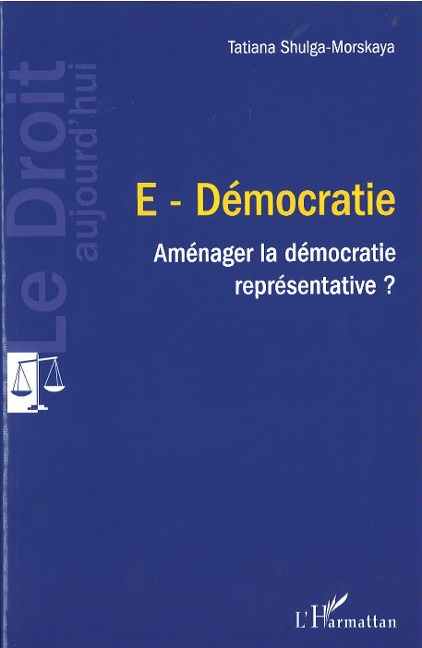 E-Démocratie - Tatiana Shulga-Morskaya