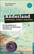Cover-Bild zum Titel 'Anderland entdecken, erleben, begreifen' von 'Erich Schützendorf, Jürgen Datum'