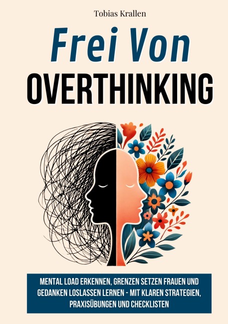 Frei von Overthinking - Tobias Krallen