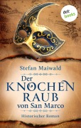 Cover-Bild zum Titel 'Der Knochenraub von San Marco' von 'Stefan Maiwald'