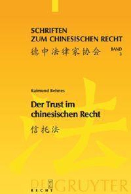 Der Trust im chinesischen Recht - Raimund Christian Behnes