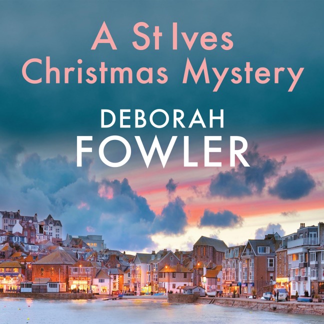 A St Ives Christmas Mystery - Deborah Fowler