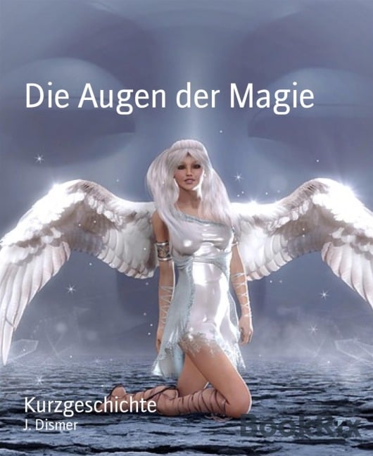 Die Augen der Magie - J. Dismer