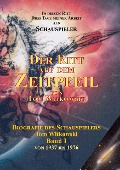 Cover-Bild zum Titel 'Der Ritt auf dem Zeit Pfeil Band I' von 'Tom Witkowski'