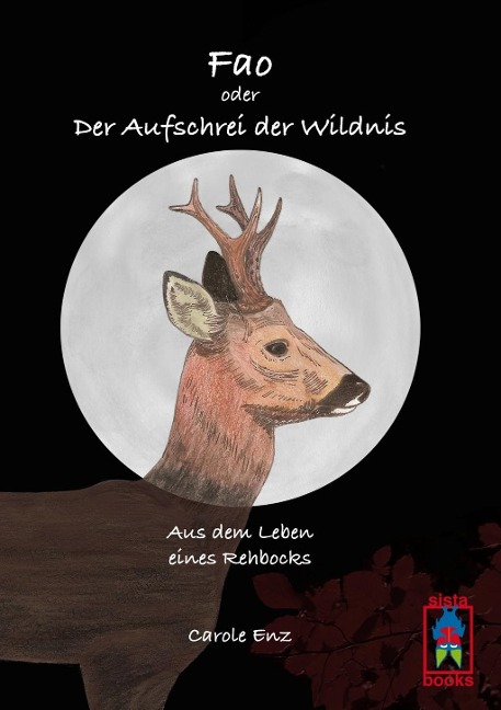 Fao oder Der Aufschrei der Wildnis - Carole Enz