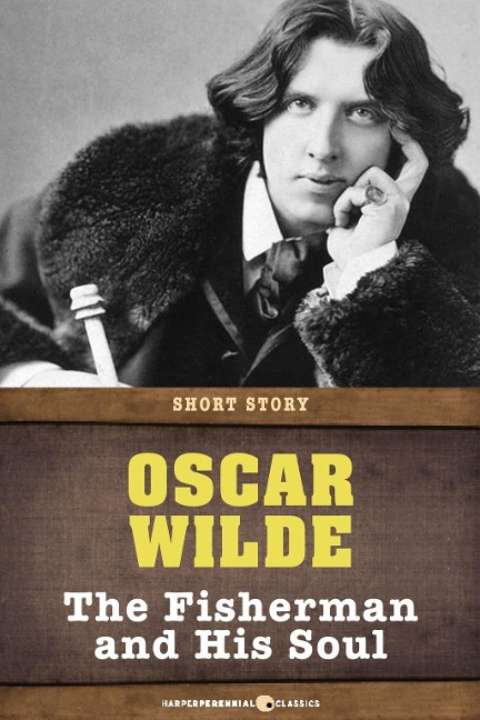 The Fisherman And His Soul - Oscar Wilde