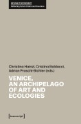 Cover-Bild zum Titel 'Venice, an Archipelago of Art and Ecologies' von ''