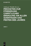 Cover-Bild zum Titel 'Christoph Fiedrich Ammon: Predigten zur Förderung christlicher Erbauung an allen Sonntagen und Festen des Jahres. Band 2' von 'Christoph Fiedrich Ammon'