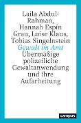 Cover-Bild zum Titel 'Gewalt im Amt' von 'Laila Abdul-Rahman, Hannah Espin Grau, Luise Klaus, Tobias Singelnstein'
