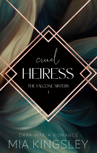 Cruel Heiress - Mia Kingsley
