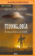 Teovnilogía: El Origen del Mal En El Mundo - Salvador Freixedo